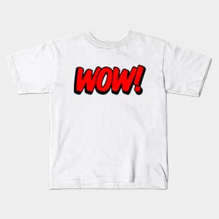 Wow Kids T-Shirt